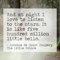 Listen to the Stars - Antoine de Saint Exupery - Le Petit Prince